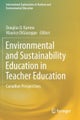 Environmental and Sustainability Education in Teacher Education