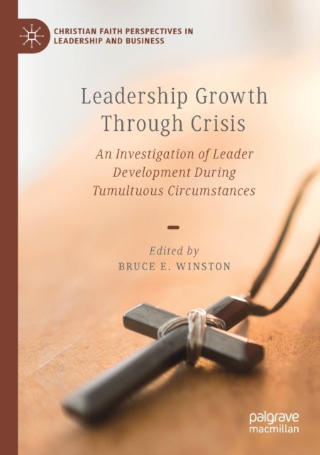 Leadership Growth Through Crisis