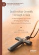 Leadership Growth Through Crisis