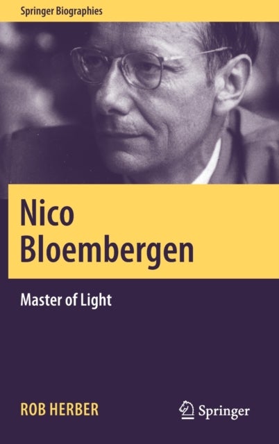 Nico Bloembergen - Master of Light