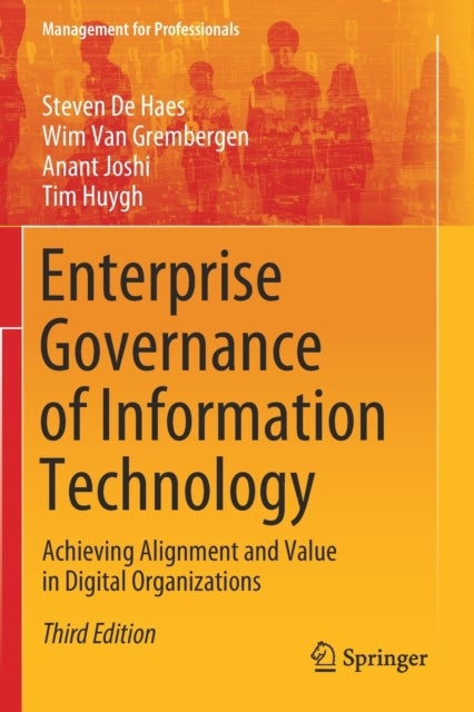 Enterprise Governance of Information Technology - Achieving Alignment and Value in Digital Organizations