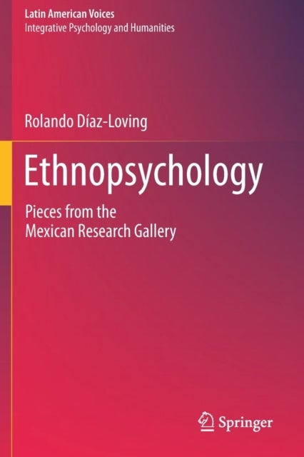 Ethnopsychology - Pieces from the Mexican Research Gallery