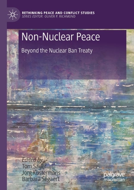 Non-Nuclear Peace - Beyond the Nuclear Ban Treaty