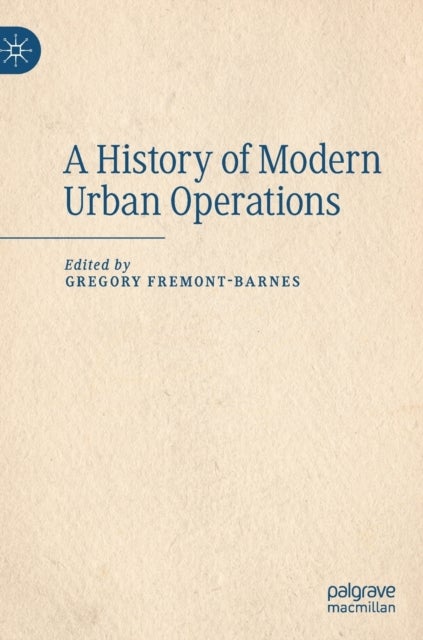 A History of Modern Urban Operations