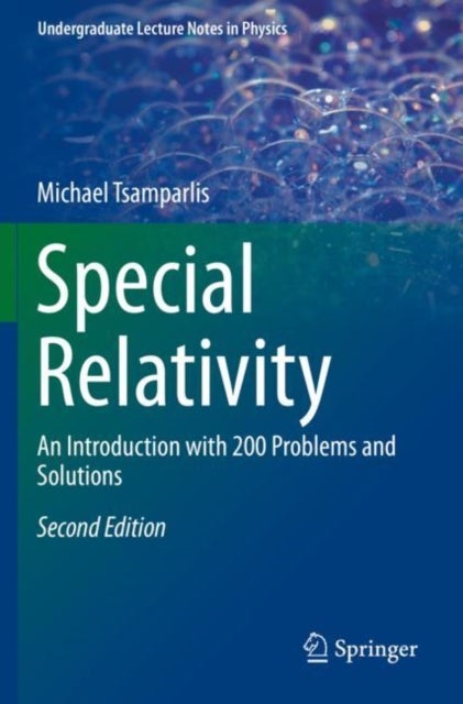 Special Relativity - An Introduction with 200 Problems and Solutions