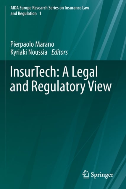 InsurTech: A Legal and Regulatory View
