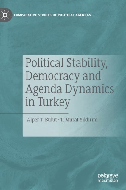 Political Stability, Democracy and Agenda Dynamics in Turkey