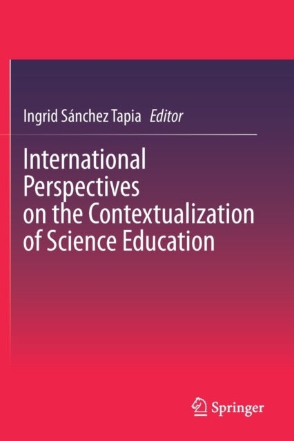 International Perspectives on the Contextualization of Science Education