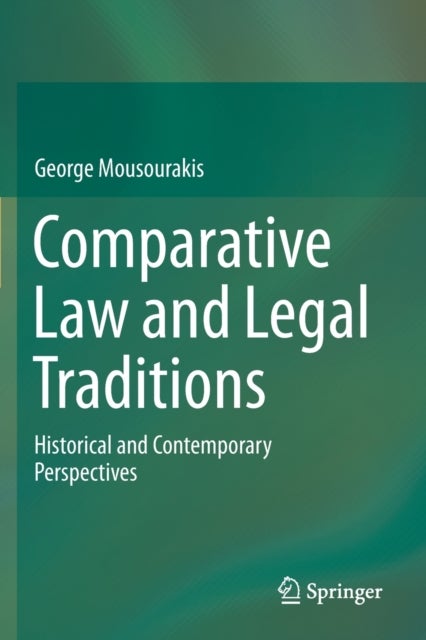 Comparative Law and Legal Traditions - Historical and Contemporary Perspectives