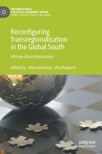 Reconfiguring Transregionalisation in the Global South - African-Asian Encounters