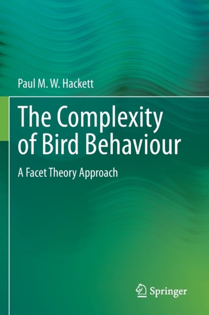 The Complexity of Bird Behaviour - A Facet Theory Approach