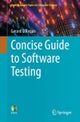 Concise Guide to Software Testing