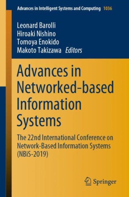 Advances in Networked-based Information Systems - The 22nd International Conference on Network-Based Information Systems (NBiS-2019)