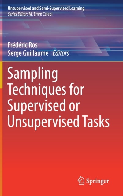 Sampling Techniques for Supervised or Unsupervised Tasks