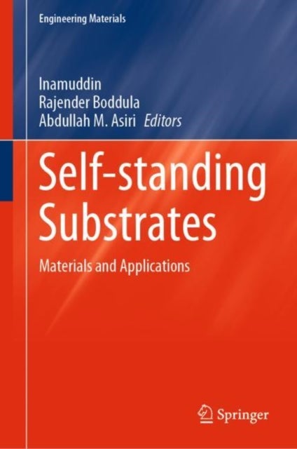 Self-standing Substrates - Materials and Applications