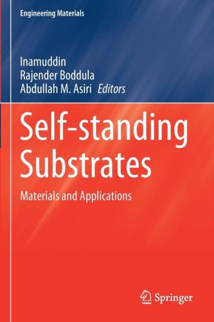 Self-standing Substrates - Materials and Applications