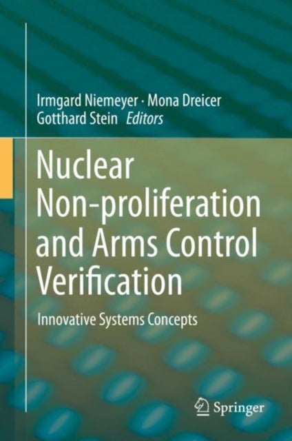 Nuclear Non-proliferation and Arms Control Verification - Innovative Systems Concepts