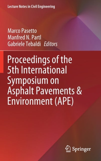 Proceedings of the 5th International Symposium on Asphalt Pavements & Environment (APE)