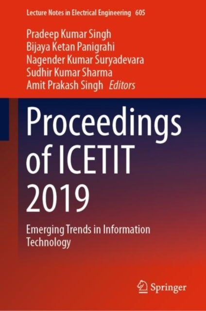 Proceedings of ICETIT 2019 - Emerging Trends in Information Technology