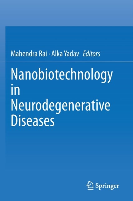 Nanobiotechnology in Neurodegenerative Diseases