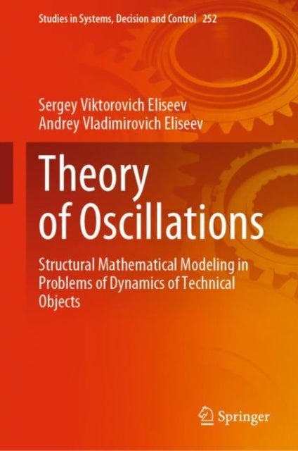 Theory of Oscillations - Structural Mathematical Modeling in Problems of Dynamics of Technical Objects