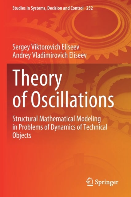 Theory of Oscillations - Structural Mathematical Modeling in Problems of Dynamics of Technical Objects