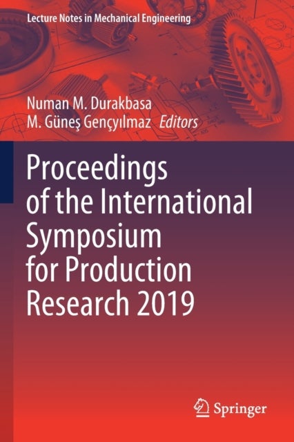 Proceedings of the International Symposium for Production Research 2019