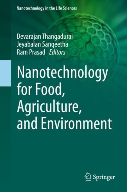 Nanotechnology for Food, Agriculture, and Environment