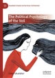 The Political Psychology of the Veil