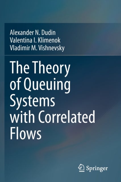 The Theory of Queuing Systems with Correlated Flows
