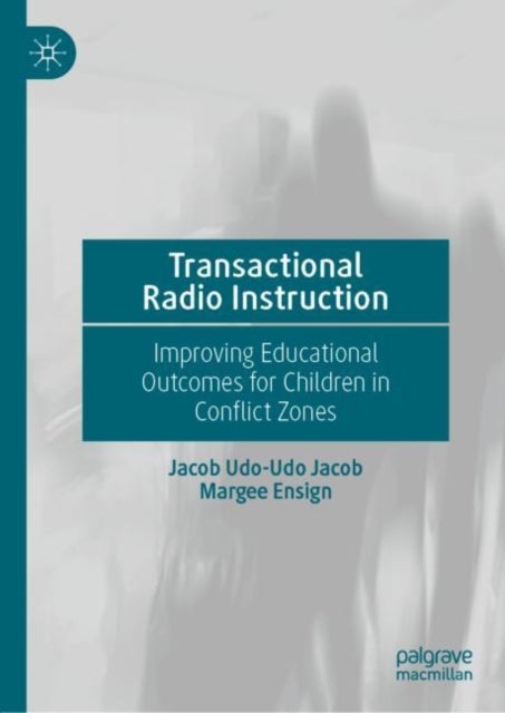 Transactional Radio Instruction - Improving Educational Outcomes for Children in Conflict Zones