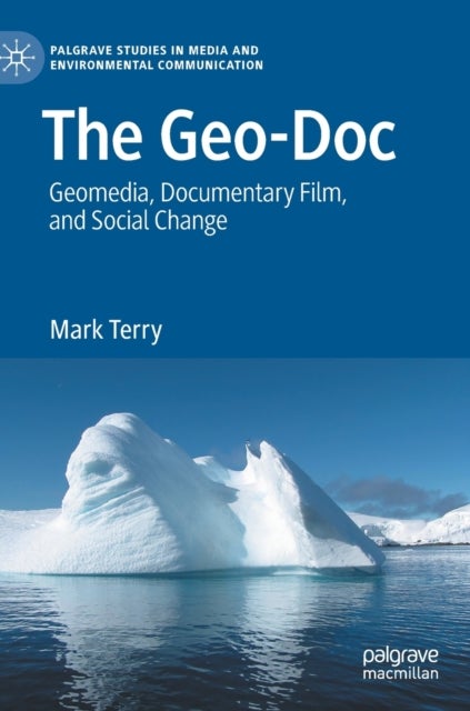 The Geo-Doc - Geomedia, Documentary Film, and Social Change