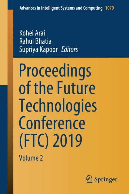 Proceedings of the Future Technologies Conference (FTC) 2019 - Volume 2