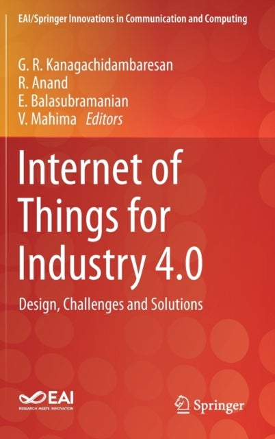 Internet of Things for Industry 4.0 - Design, Challenges and Solutions