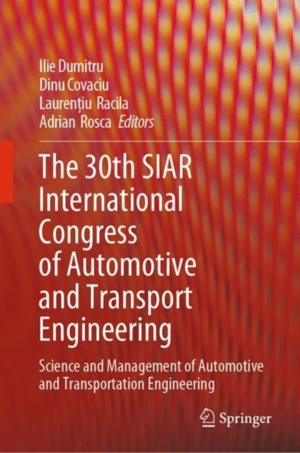 The 30th SIAR International Congress of Automotive and Transport Engineering - Science and Management of Automotive and Transportation Engineering