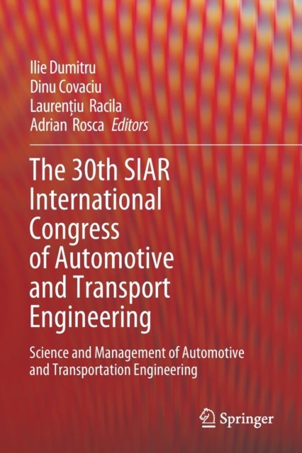 The 30th SIAR International Congress of Automotive and Transport Engineering - Science and Management of Automotive and Transportation Engineering