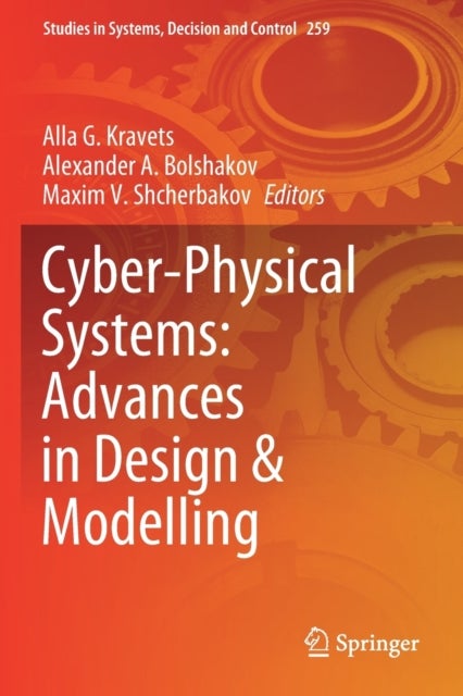 Cyber-Physical Systems: Advances in Design & Modelling