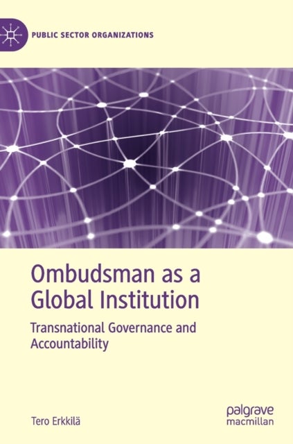 Ombudsman as a Global Institution - Transnational Governance and Accountability
