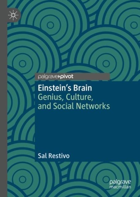 Einstein’s Brain - Genius, Culture, and Social Networks