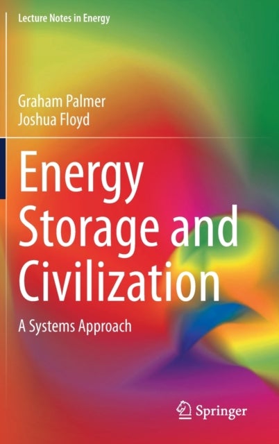 Energy Storage and Civilization - A Systems Approach