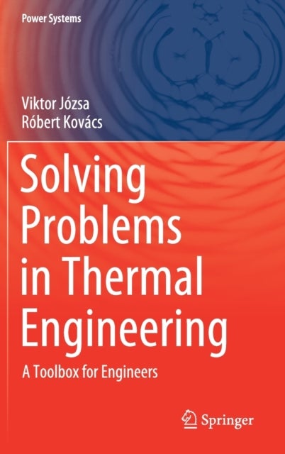 Solving Problems in Thermal Engineering - A Toolbox for Engineers
