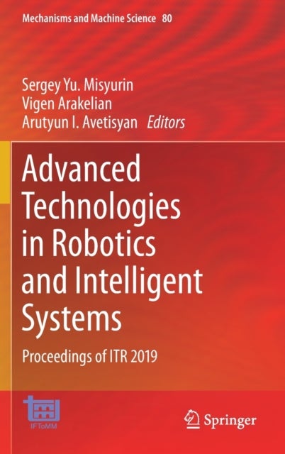 Advanced Technologies in Robotics and Intelligent Systems - Proceedings of ITR 2019