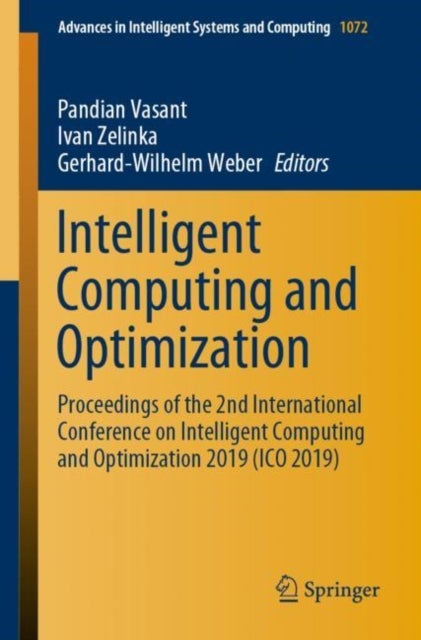 Intelligent Computing and Optimization - Proceedings of the 2nd International Conference on Intelligent Computing and Optimization 2019 (ICO 2019)