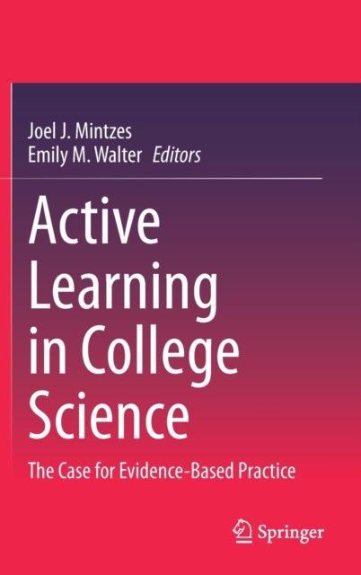 Active Learning in College Science - The Case for Evidence-Based Practice