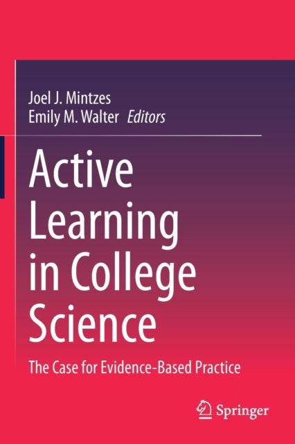 Active Learning in College Science - The Case for Evidence-Based Practice