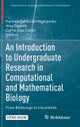 An Introduction to Undergraduate Research in Computational and Mathematical Biology