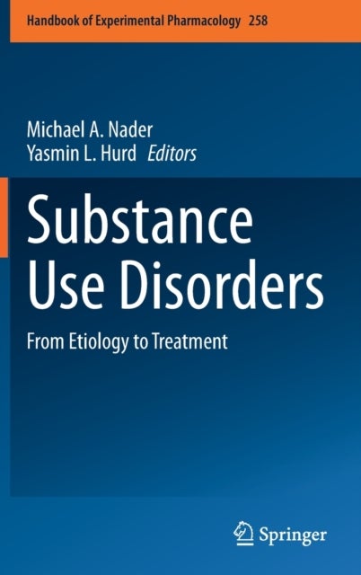 Substance Use Disorders - From Etiology to Treatment