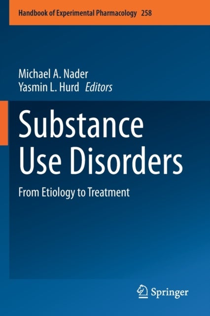 Substance Use Disorders - From Etiology to Treatment