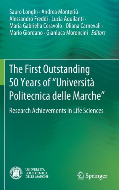 The First Outstanding 50 Years of “Universita Politecnica delle Marche” - Research Achievements in Life Sciences