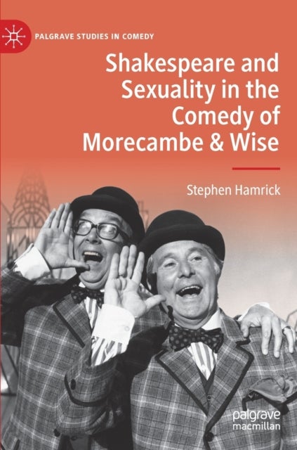 Shakespeare and Sexuality in the Comedy of Morecambe & Wise